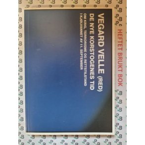 Vegard Velle (Red.) - De nye korstogenes tid