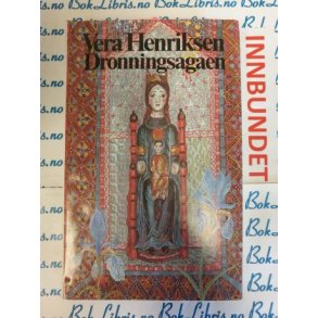 Vera Henriksen - Dronningsagaen (Innb)