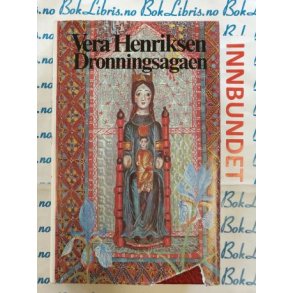 Vera Henriksen - Dronningsagaen (Innbund)