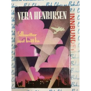 Vera Henriksen - Silhuetter mot hvitt lys (I)