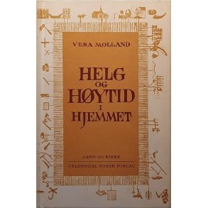 Vera Molland - Helg og H�ytid i Hjemmet