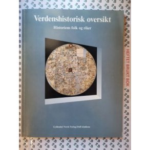 Verdenshistorisk oversikt - Historiens folk og riker