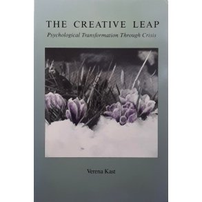 Verena Kast - The Creative Leap: Psychological Transformation Through Crisis (Heftet)