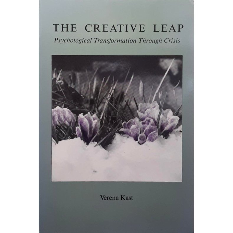 Verena Kast - The Creative Leap: Psychological Transformation Through Crisis (Heftet)
