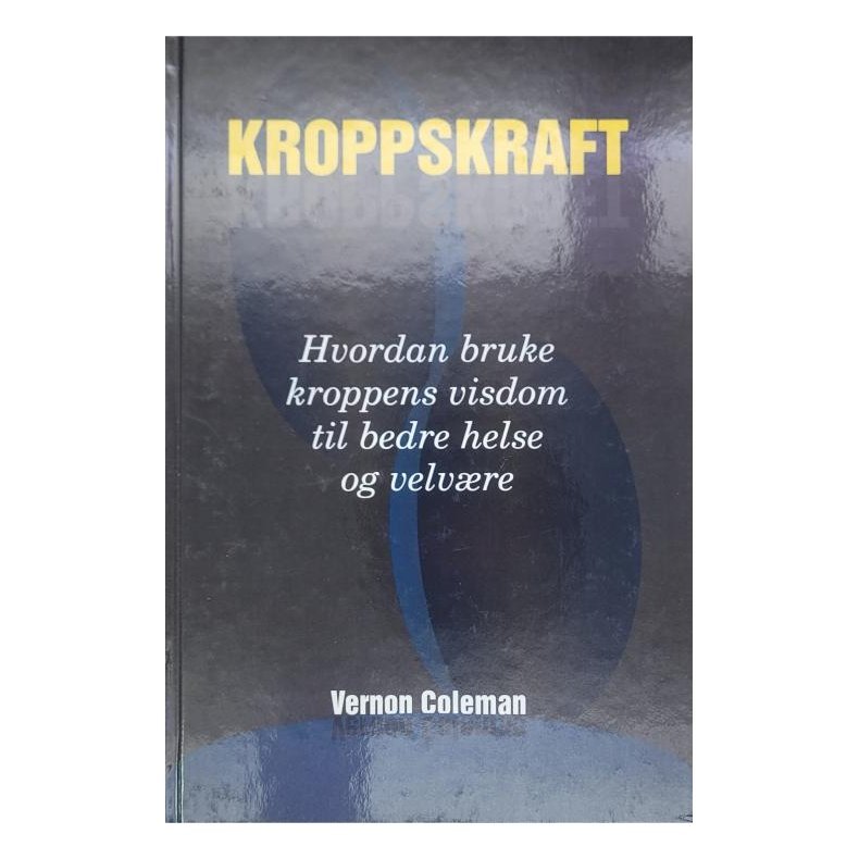 Vernon Coleman - Kroppskraft