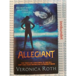 Veronica Roth - Allegiant