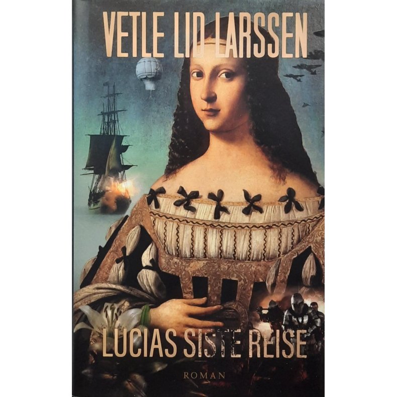 Vetle Lid Larssen - Lucias siste reise (Innb.)