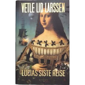 Vetle Lid Larssen - Lucias siste reise