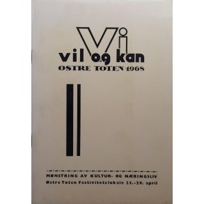 Vi vil og kan -  stre Toten 1968 (Heftet)