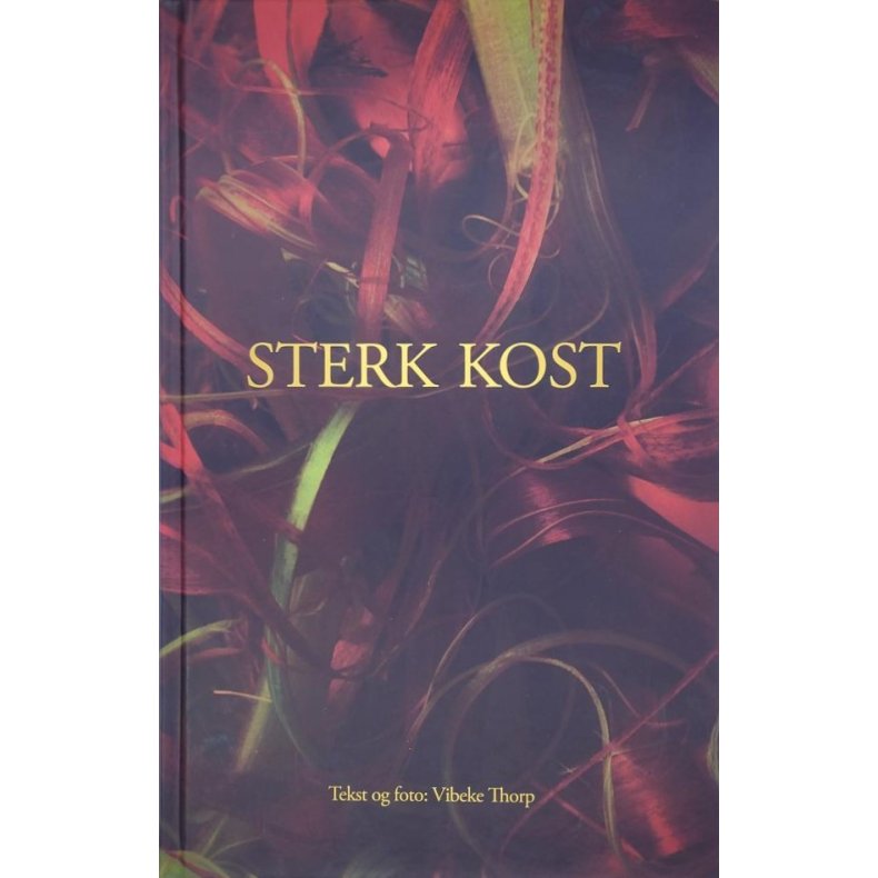 Vibeke Thorp - Sterk kost