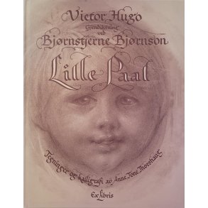 Victor Hugo Gjendiktning ved Bjrnstjerne Bjrnson - Lille Paal (Nummer 500 av 500).