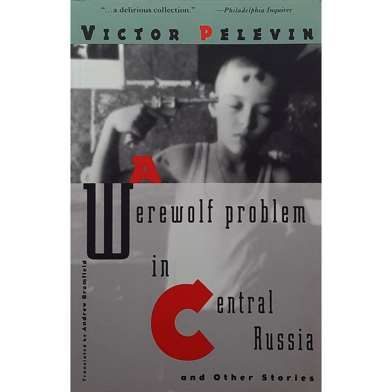 Victor Pelevin - A Werewolf Problem in Central Russia (Heftet)