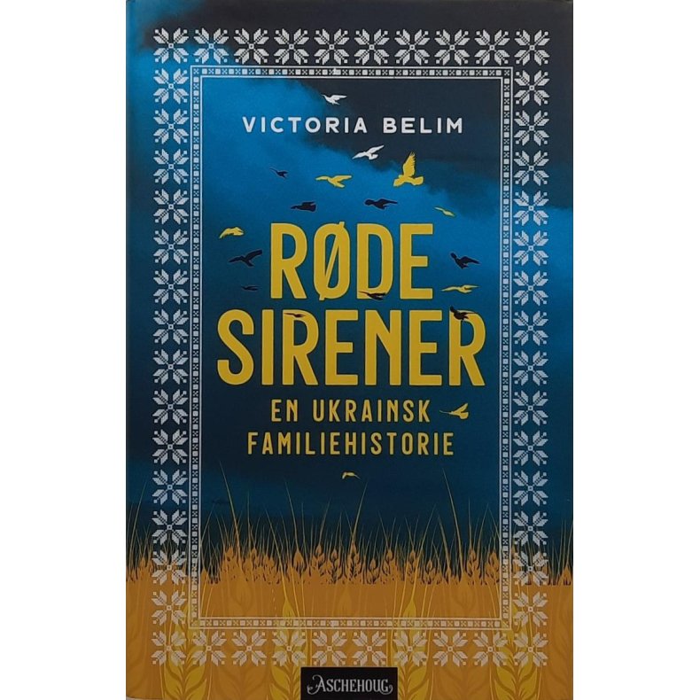 Victoria Belim - Rde sirener - en ukrainsk familiehistorie