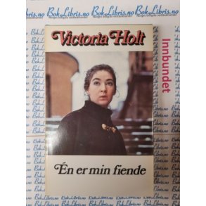 Victoria Holt - En er min fiende