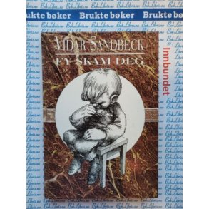 Vidar Sandbeck - Fy skam deg (Innbundet)