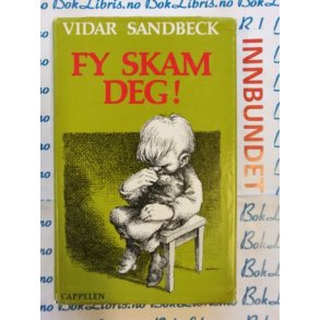 Vidar Sandbeck - Fy skam deg! (I)