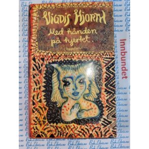 Vigdis Hjorth - Med hnden p hjertet