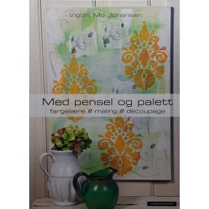 Vigdis Mo Johansen - Med pensel og palett