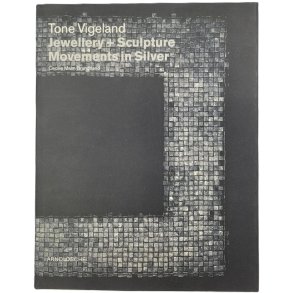 Vigeland and Brundtland - Jewellery + Sculpture: Movements in Silver