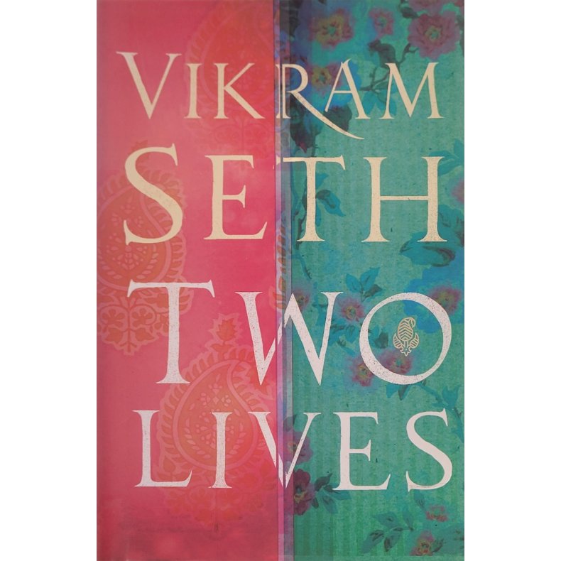 Vikram Seth - Two Lives