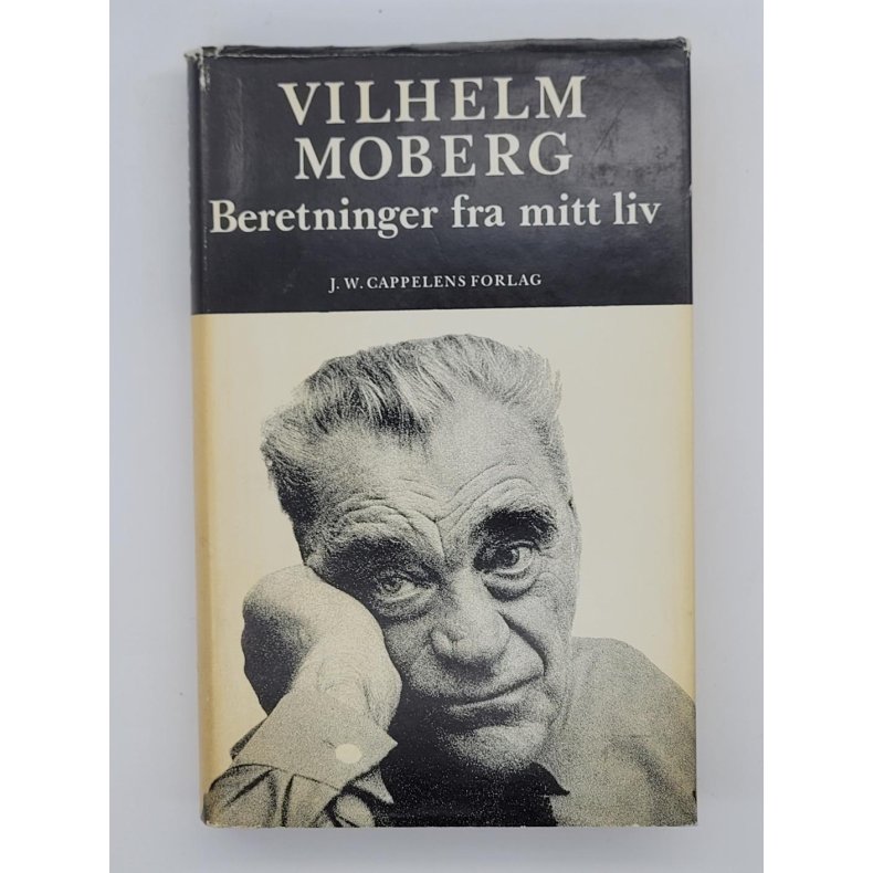 Vilhelm Moberg - Beretninger fra mitt liv