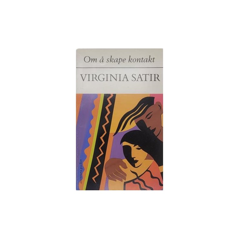 Virginia Satir - Om  skape kontakt (Heftet)