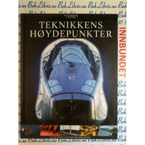 Vitenskapens verden - Teknikkens hydepunkter