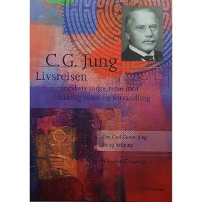 Vivanne Crowley - C. G. Jung - Livsreisen