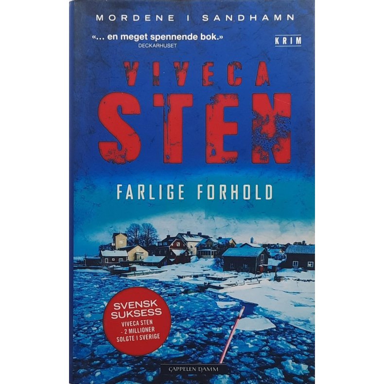 Viveca Sten - Farlige forhold