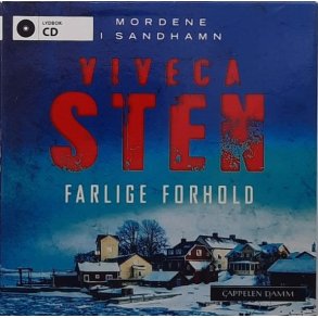 Viveca Sten - Farlige forhold (Lydbok)