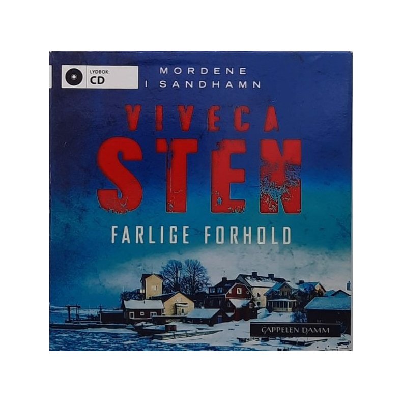 Viveca Sten - Farlige forhold (Lydbok)