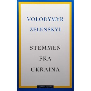 Volodymyr Zelenskyj - Stemmen fra Ukraina - taler 2019-2022