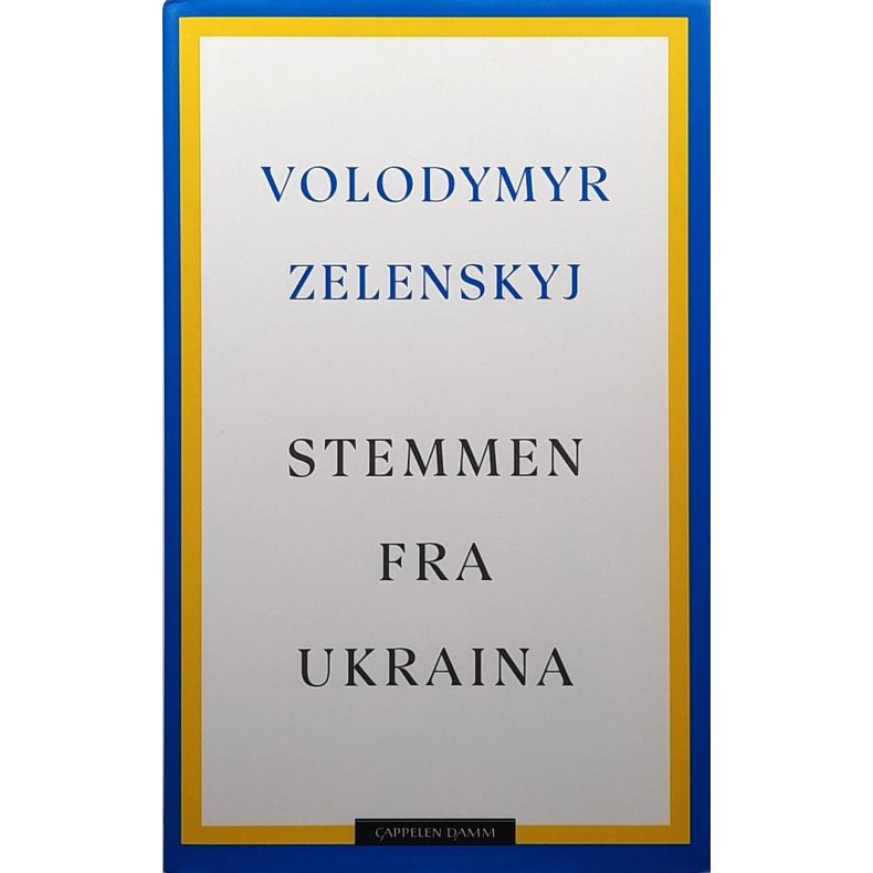 Volodymyr Zelenskyj - Stemmen fra Ukraina - taler 2019-2022