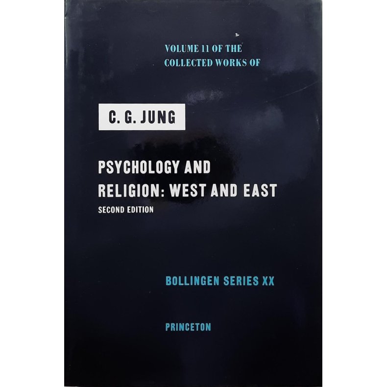 Volume 11 of the Collected Works of C. G. Jung - Psychology and Religion: West and East (Innbundet)