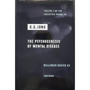 Volume 3 of the Collected Works of C. G. Jung - The Psychogenesis of Mental Disease (Innbundet)