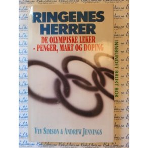 Vyv Simson & Andrew Jennings - Ringenes herrer. De olympiske leker - Penger, makt og doping
