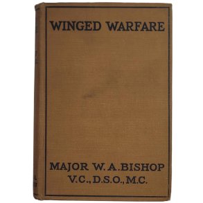 W. A. Bishop - Winged Warfare