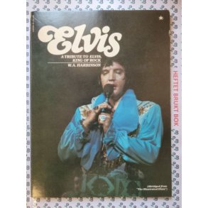 W. A. Harbinson - Elvis - A tribute to Elvis, King of Rock