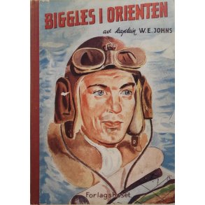 W. E. Johns - Biggles i orienten