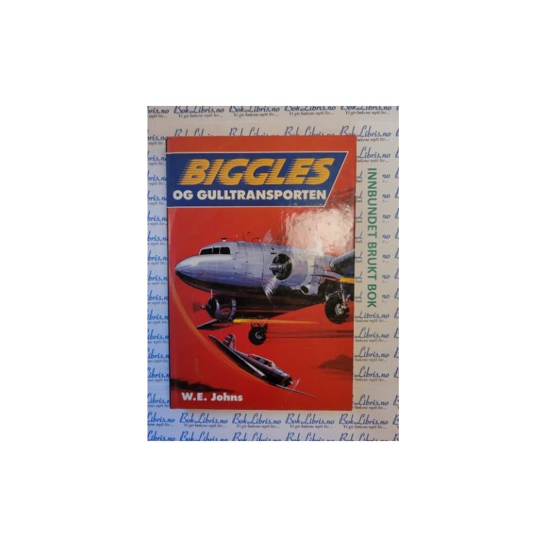 W. E. Johns - Biggles og gulltransporten