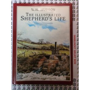 W. H. Hudson - The Illustrated Shepherd's Life
