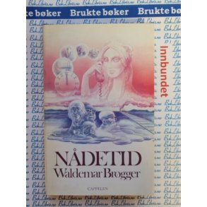 Waldemar Brgger - Ndetid