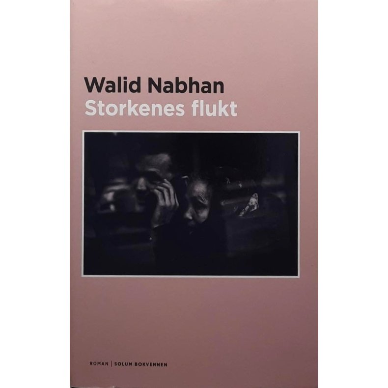 Walid Nabhan - Storkenes flukt