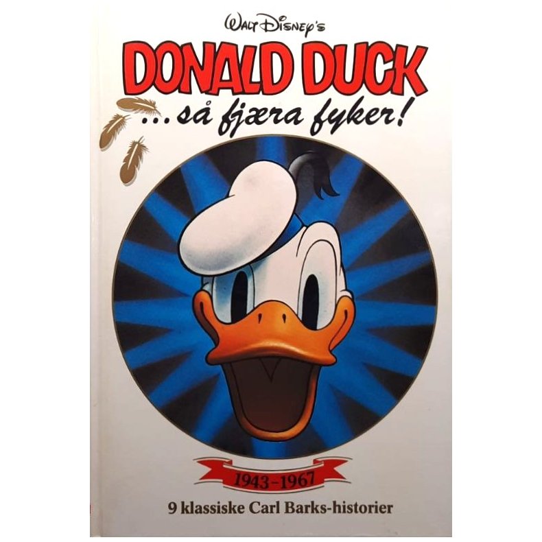 Walt Disney - Donald Duck ... s� fj�ra fyker! (Innbundet)