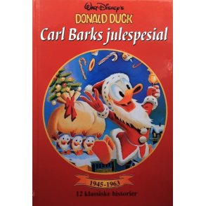 Walt Disney's - Carl Barks julespesial 1945-1963 (Innbundet)