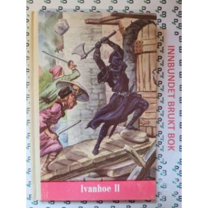 Walter Scott - Ivanhoe II