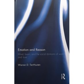 Warren D. Tenhouten - Emotion and Reason (Heftet)