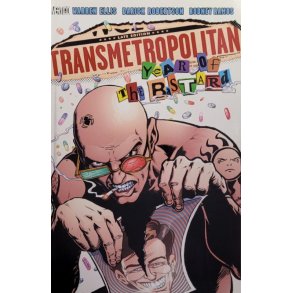 Warren Ellis - Transmetropolitan Vol. 3 Year of the Bastard