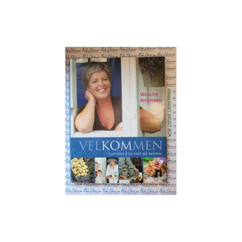 Wenche Andersen - Velkommen - Kunsten  ta vare p venner