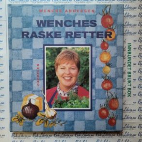 Wenche Andersen - Wenches raske retter